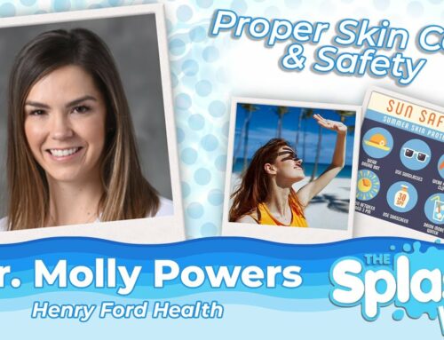 Protecting Your Skin from the Summer Sun | Dr. Molly Powers | Henry Ford Health